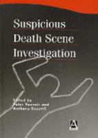 Suspicious Death Scene Investigation (Hodder Arnold Publication) 0340558636 Book Cover