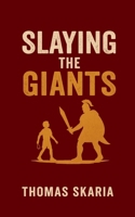 Slaying The Giants B0FLNNRFVM Book Cover