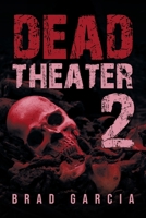 Dead Theater 2 1955177104 Book Cover