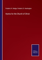 Hymns for the Church of Christ 3375129106 Book Cover