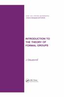 Introduction to the Theory of Formal Groups 0824760115 Book Cover