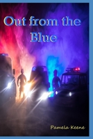 Out from the Blue (A Detective Dirk Mystery) B085RSFFM9 Book Cover