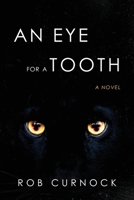 An Eye for a Tooth B0CP883RVH Book Cover