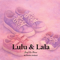 Lulu & Lala: Just Us Three (The Lulu & Lala Series) B0GNZV7QZ9 Book Cover