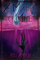 A Matter of Time (Keli A. Horn’s A Matter of Time Series) B0DPQ8CVGL Book Cover