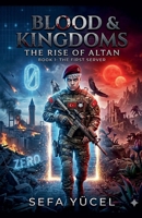 Blood and Kingdoms: The Rise of Altan B0GW9L432B Book Cover