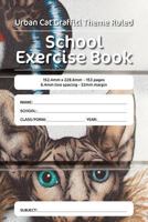 Urban Cat Graffiti Theme Ruled School Exercise Book: 152.4mm x 228.6mm - 153 pages 6.4mm line spacing - 32mm margin. A must have for all pupils serious about education 1724914936 Book Cover