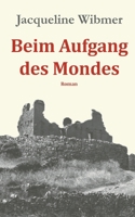 Beim Aufgang des Mondes 3819295402 Book Cover