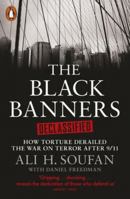 The Black Banners (Declassified): How Torture Derailed the War on Terror after 9/11 1799933334 Book Cover