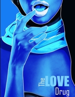 The Love Drug 0359265332 Book Cover