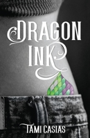 Dragon Ink 0982973543 Book Cover