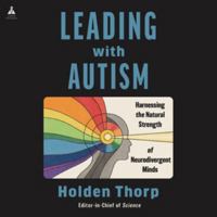 Leading with Autism: Harnessing the Natural Strength of Neurodivergent Minds B0HJL7V84P Book Cover