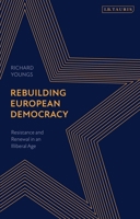 The New European Democracy: Resistance and Renewal in an Era of Authoritarianism 0755639715 Book Cover
