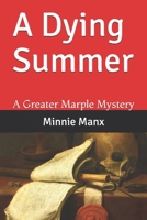 A Dying Summer: A Greater Marple Mystery B08DSS7N4T Book Cover