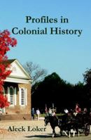 Profiles in Colonial History 1928874169 Book Cover