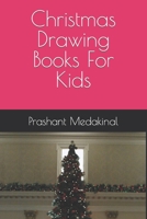 Christmas Drawing Books For Kids B09TDS267H Book Cover