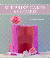 Surprise Cakes and Cupcakes 1742576230 Book Cover