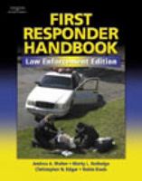 First Responder Handbook: Law Enforcement Edition 076684191X Book Cover