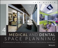 Medical and Dental Space Planning: A Comprehensive Guide to Design, Equipment, and Clinical Procedures 0471385743 Book Cover
