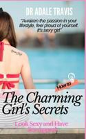 How to Look Sexy and Have Sex Appeal: The Charming Girl's Secrets 1793272786 Book Cover