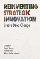 Reinventing Strategic Innovation: Create Deep Change 9063699646 Book Cover