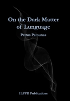 On the Dark Matter of Lunguage 1471029670 Book Cover