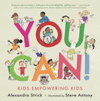 You Can!: Kids Empowering Kids 1536225436 Book Cover