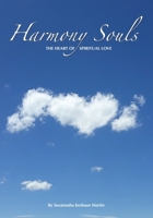Harmony Souls: The Heart of Spiritual Love B0851LLHBP Book Cover