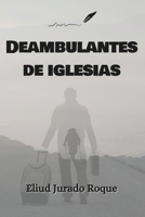 Deambulantes de iglesias (Spanish Edition) 1956753311 Book Cover