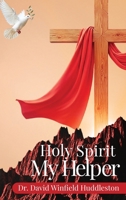 Holy Spirit My Helper B0GMZVQP6V Book Cover