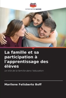 La famille et sa participation à l'apprentissage des élèves 6206860183 Book Cover