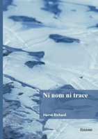 Ni nom ni trace 2414817070 Book Cover