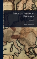 Istorija Srpskog Ustanka (Spanish Edition) 1023695502 Book Cover