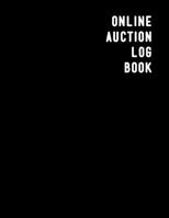 Online Auction Log Book: Online sales and profit tracing booklet For resale website users looking to grow their resale business 1072992396 Book Cover