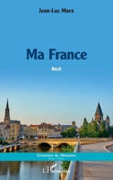 Ma France (Graveurs de Mémoire) (French Edition) 2343256004 Book Cover