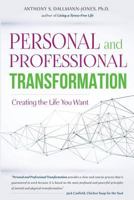Personal and Professional Transformation: Creating The Life You Want 1881952118 Book Cover