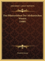 Das Pflanzenleben Der Afrikanischen Wusten 1160371741 Book Cover