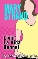 Livin' La Vida Bennet 1944949089 Book Cover