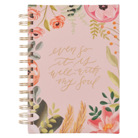 With Love Inspirational Journal: Even So, It Is Well with My Soul, Painted Pink Floral, 192 Ruled Pages, Large Wirebound Notebook (8.4" x 6.4" x 1") 1959982109 Book Cover