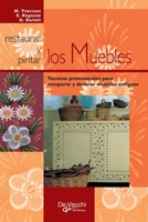 Restaurar y pintar los muebles: Técnicas profesionales para recuperar y decorar muebles antiguos (Spanish Edition) B0H115Z6VZ Book Cover