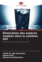Élimination des espèces azotées dans le système SAT (French Edition) 6209856403 Book Cover