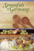 Spoonfuls of Germany: Culinary Delights of the German Regions in 170 Recipes (Hippocrene Cookbook Library) 0781810574 Book Cover