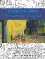 Color By Numbers: The Masterpieces of Van Gogh 1719566755 Book Cover