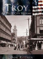 Troy: A Collar City History  (NY) (Making of America Series) 0738523682 Book Cover