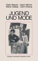 Jugend und Mode. Kleidung als Selbstinszenierung 3810006211 Book Cover