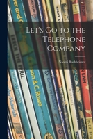 Let's Go to the Telephone Company 1013436814 Book Cover