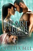 Heart of the Bear Champion: A Celestial Soul Mates, Inc. Grumpy-Sunshine Curvy Girl Shifter Romance (Arcturus Champions) 1955385211 Book Cover