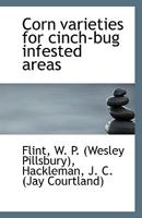 Corn varieties for cinch-bug infested areas 1113403829 Book Cover