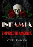 Infamia: Empires In America 0244511209 Book Cover