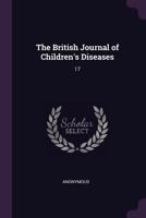 The British Journal of Children's Diseases: 17 1378766121 Book Cover